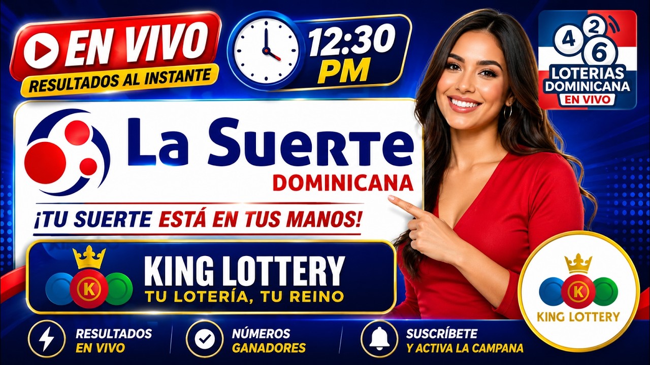 Loter&iacute;a La Suerte Dominicana & King Lottery HOY 12:30 PM  En Vivo  4 de septiembre 2026