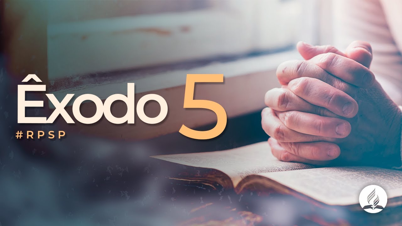 Êxodo 5 - Reavivados Por Sua Palavra | #RPSP