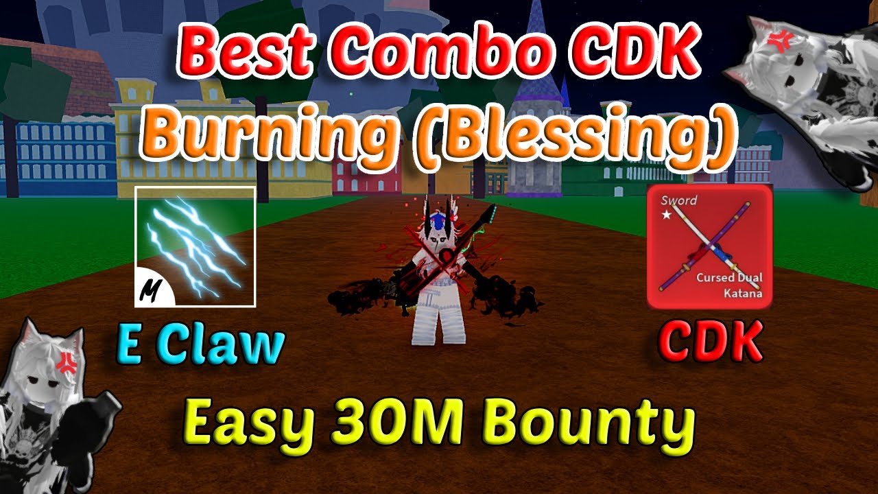 Best One Shoot Combo CDK Burning With E Claw + Portal Blox Fruits Hightligh 30M Bounty Hunting Pvp