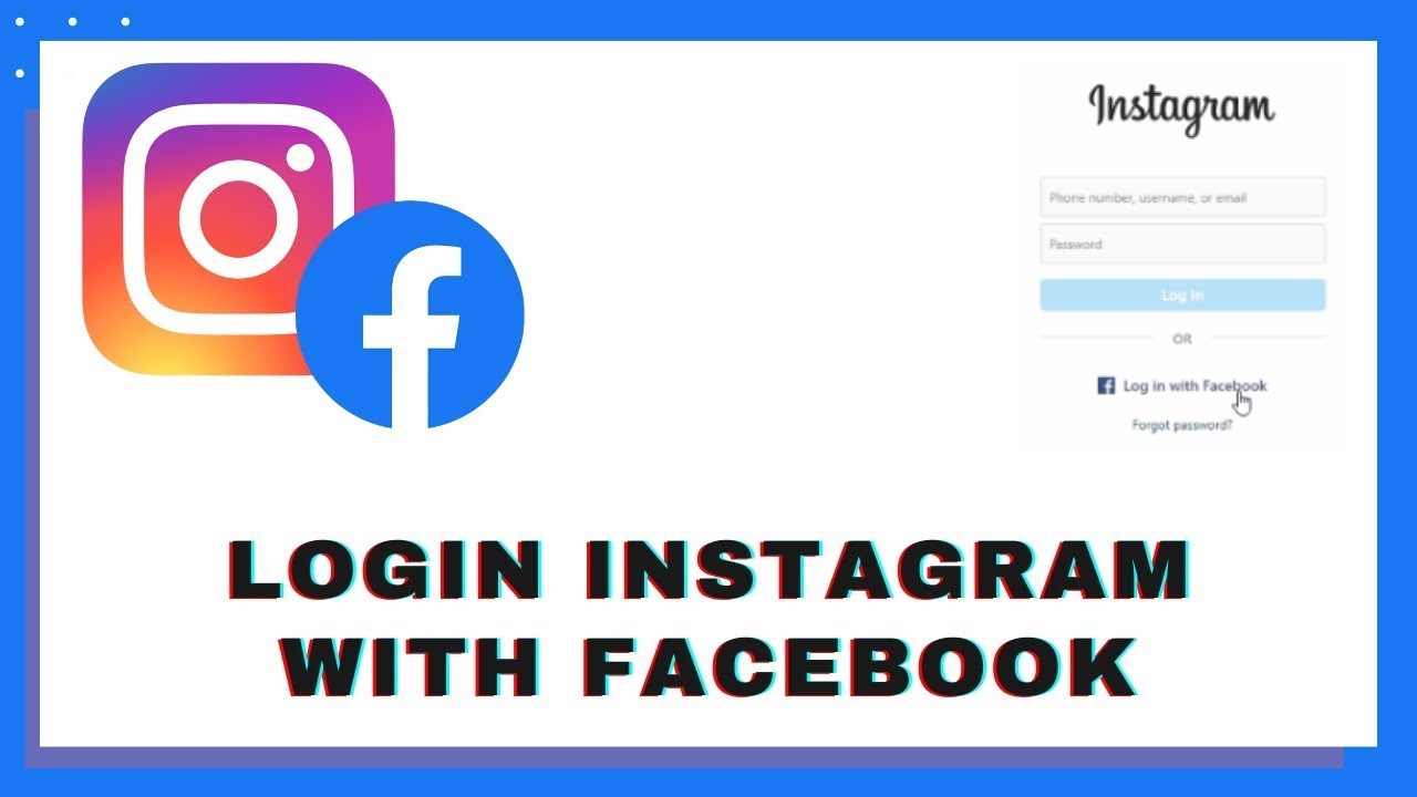 How to Login Instagram using Facebook? Instagram Login with Facebook Account without Password