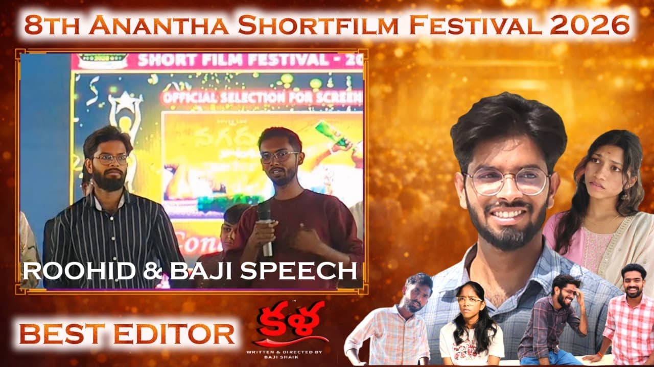 Roohid & Baji Speech | Best Editor - Kala | 8th Anantha Short Film Festival 2026