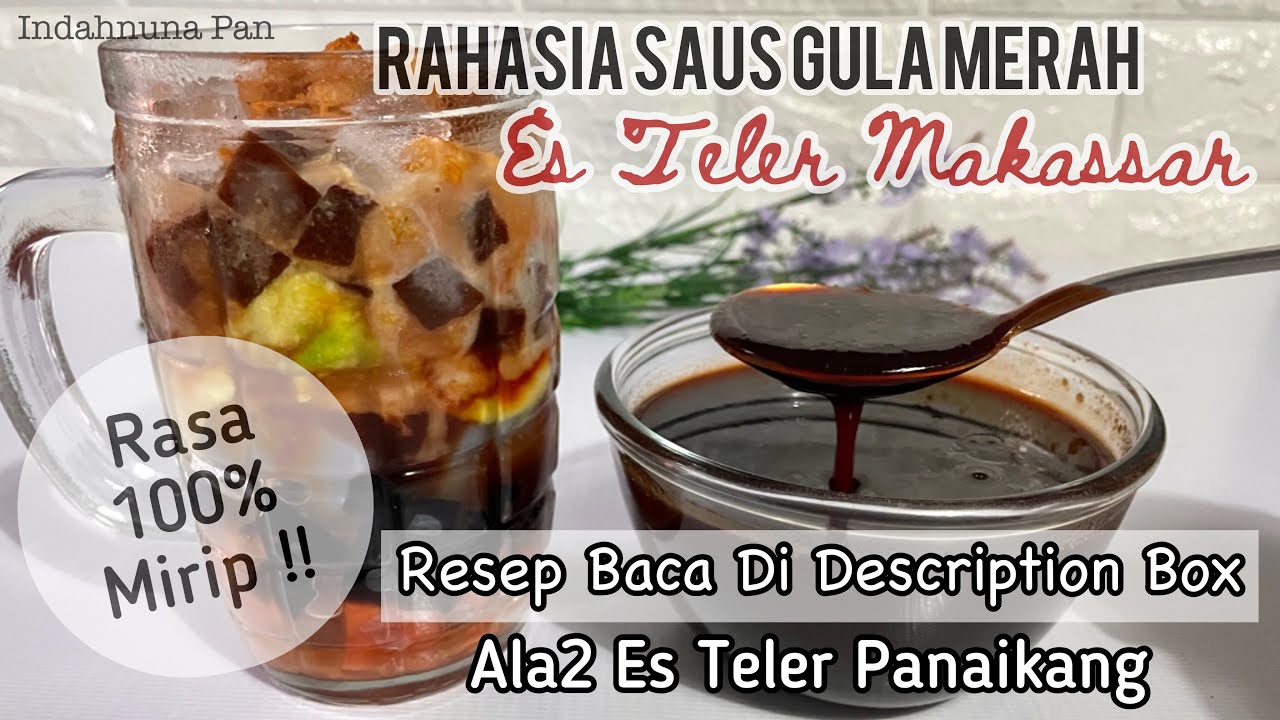 Rahasia Saus Gula Merah Es Teler Makassar | Dari Tepung Hunkwe | Ide Jualan Ala2 Es Teler Panaikang