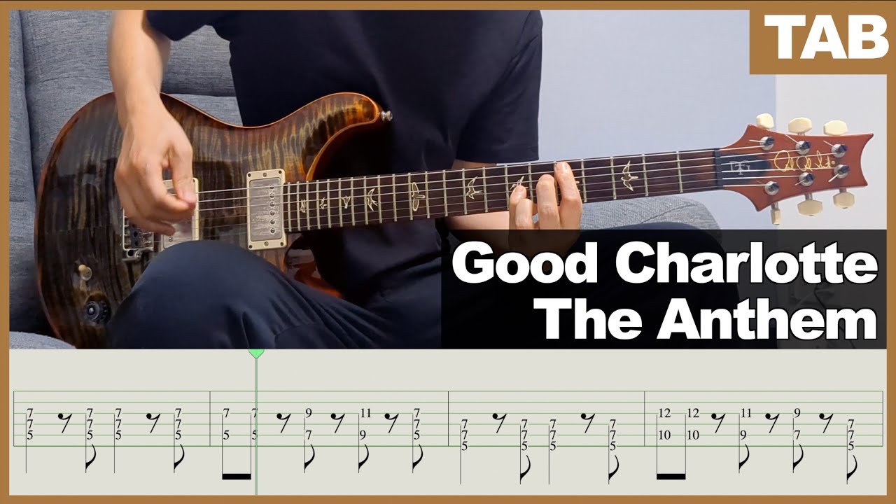 【TAB】Good Charlotte - The Anthem [GUITAR COVER] [INSTRUMENTAL COVER] by Yuuki-T