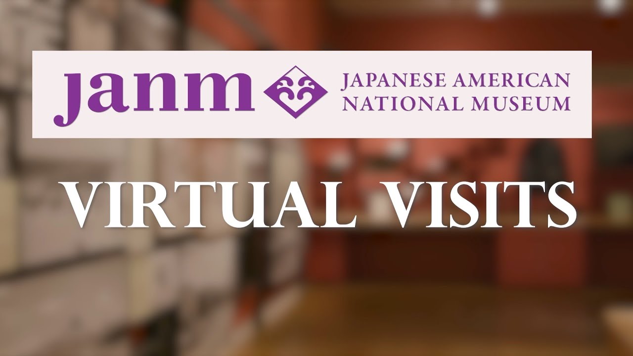JANM Virtual Visits
