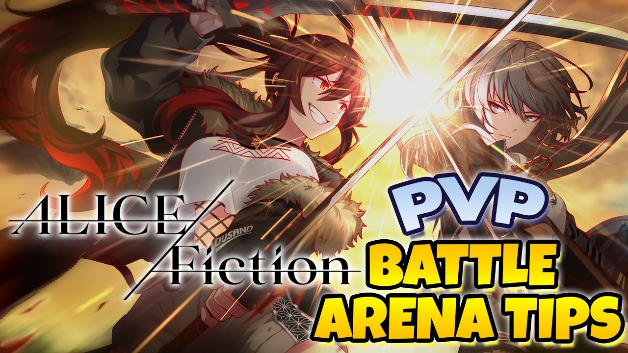 ALICE Fiction - PVP Guide and Tips - Getting Started in the Battle Arena