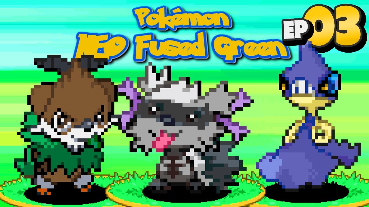 Pokemon Neo Fused Green Part 3 FAIRY IS TOO OP Fan Game Gameplay Walkthrough