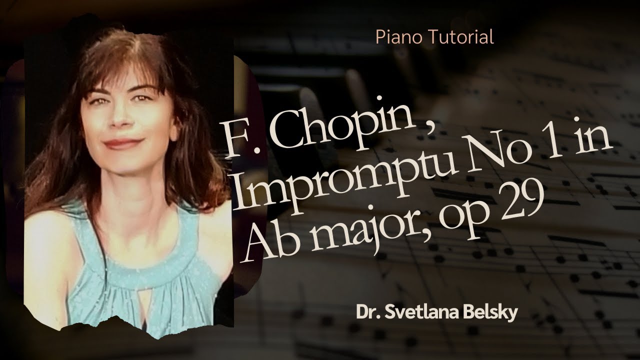 Teaching the F. Chopin , Impromptu No 1 in Ab major, op 29
