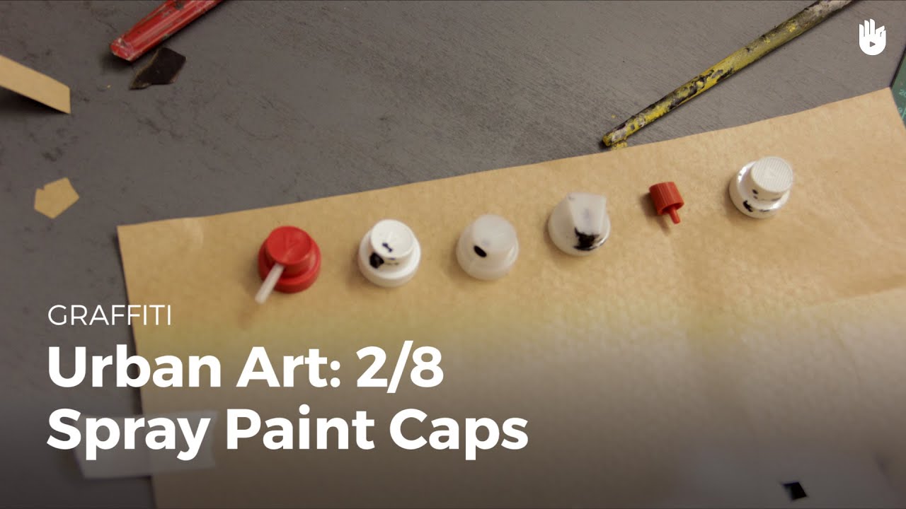 Urban art - Learn how to make graffiti 2-8: How to choose spray paint caps