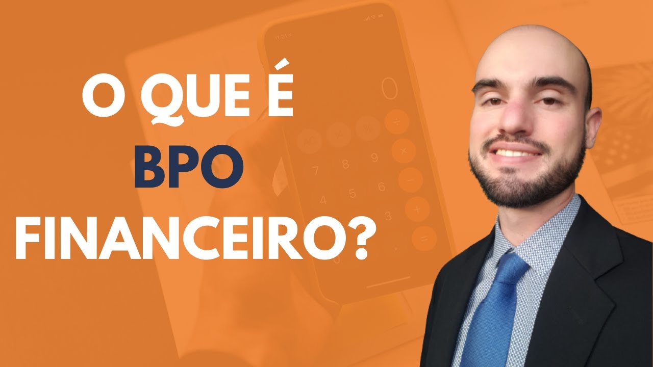 O que é BPO Financeiro [Como crescer sua empresa com BPO]