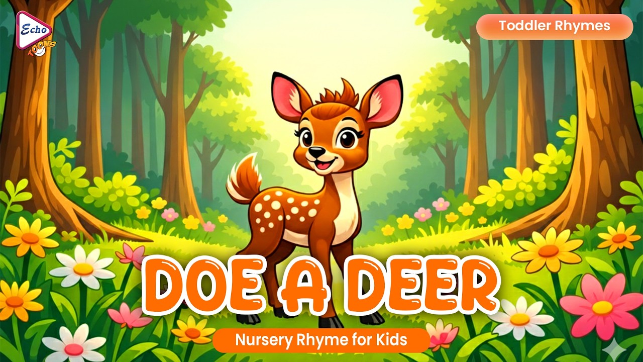 DOE A DEER | Classic Toddler Nursery Rhymes | Echo Toons