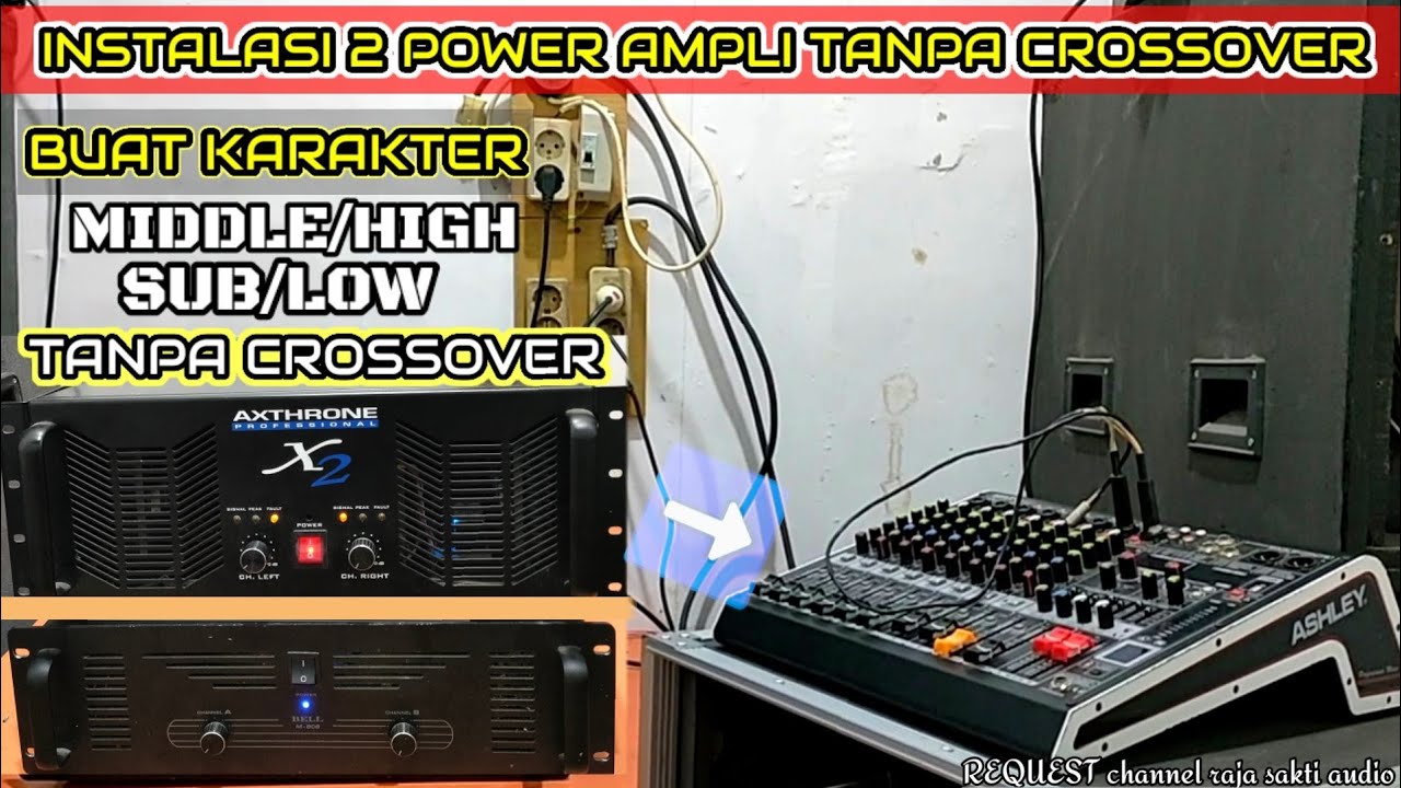 cara pasang mixer ke 2 power ampli, instalasi dan setting