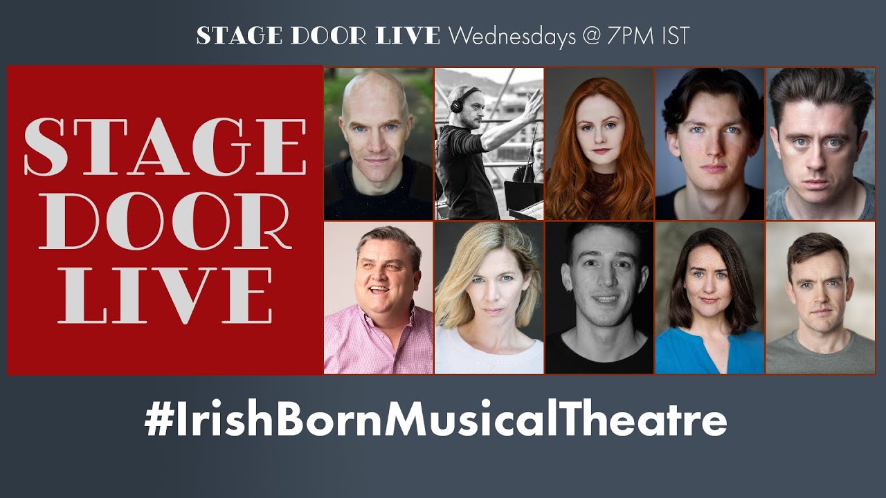 Stage Door Live: Episode 15 Irish Born Musical Theatre