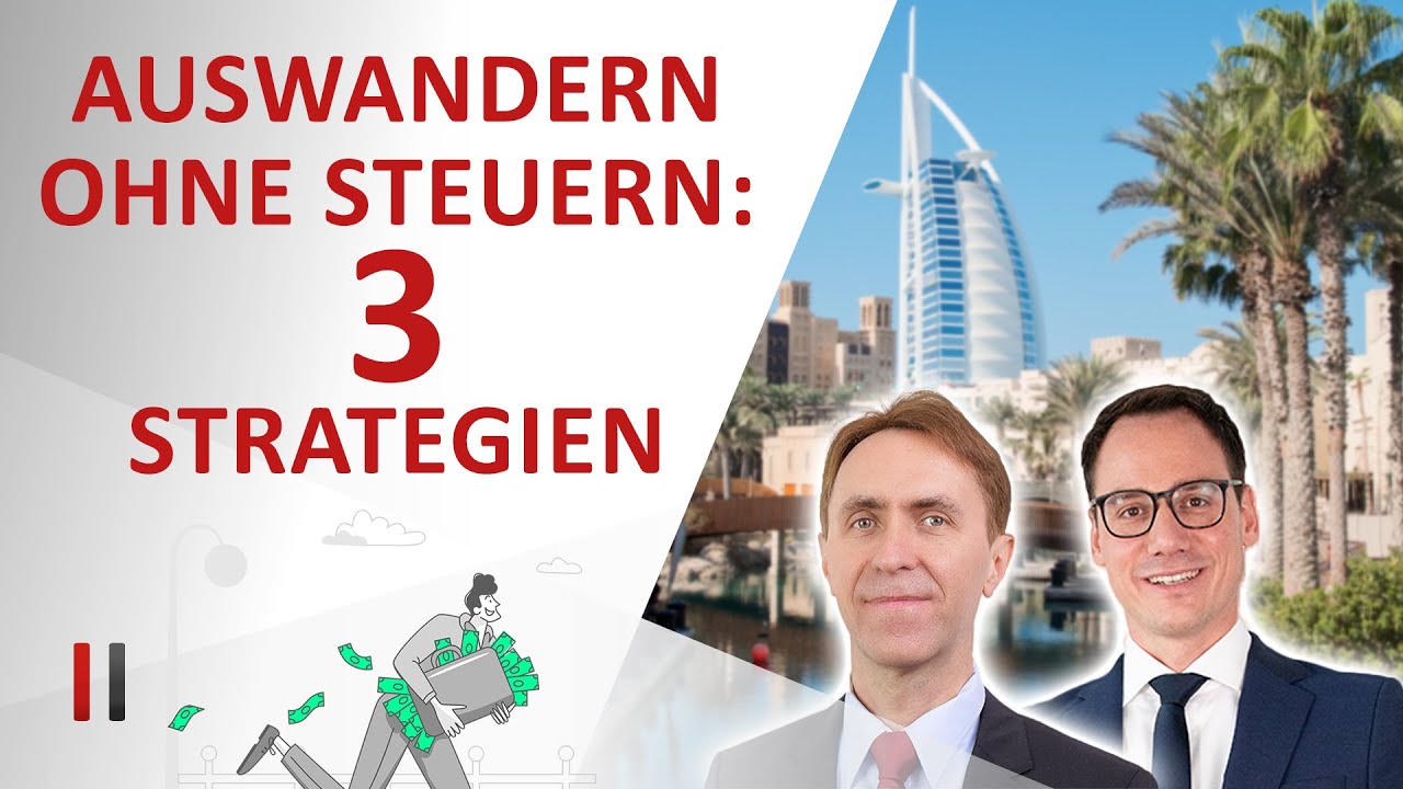3 Methoden, wie Sie die Wegzugsbesteuerung umgehen können
