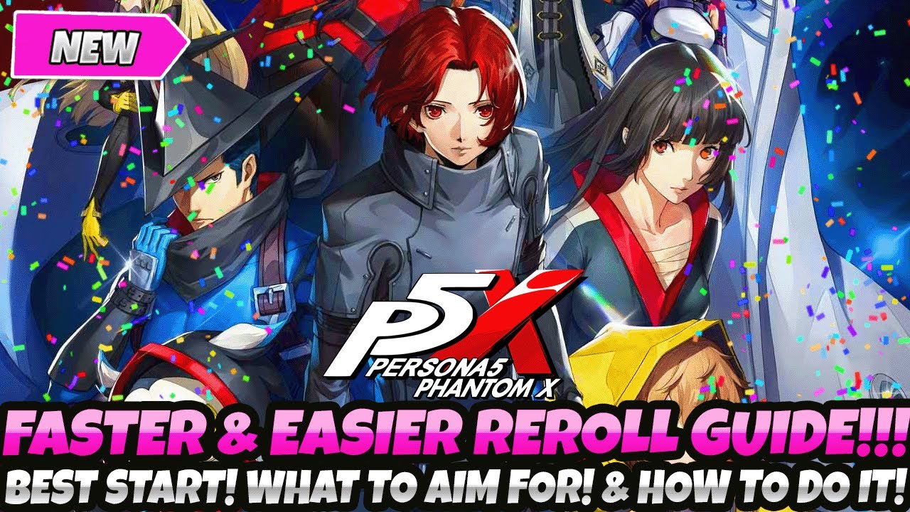 *FASTER & EASIER REROLL GUIDE!!* BEST CHARACTERS! HOW TO GET THE PERFECT START (Persona 5 Phantom X