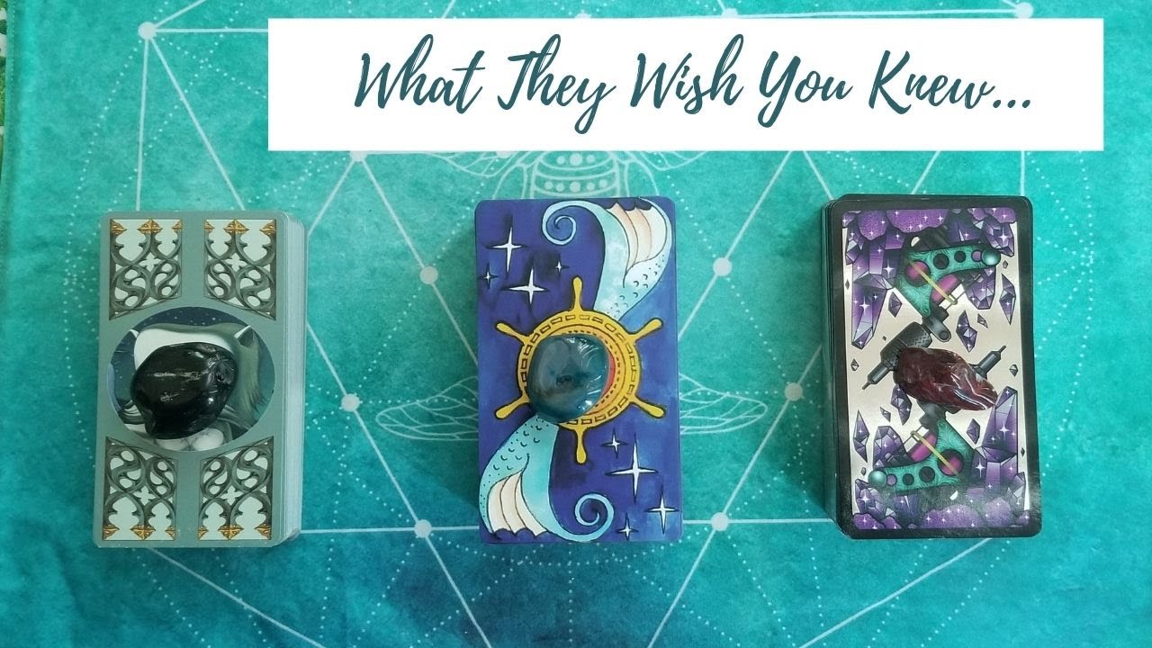 WHAT THEY WISH YOU KNEW  PICK A CARD