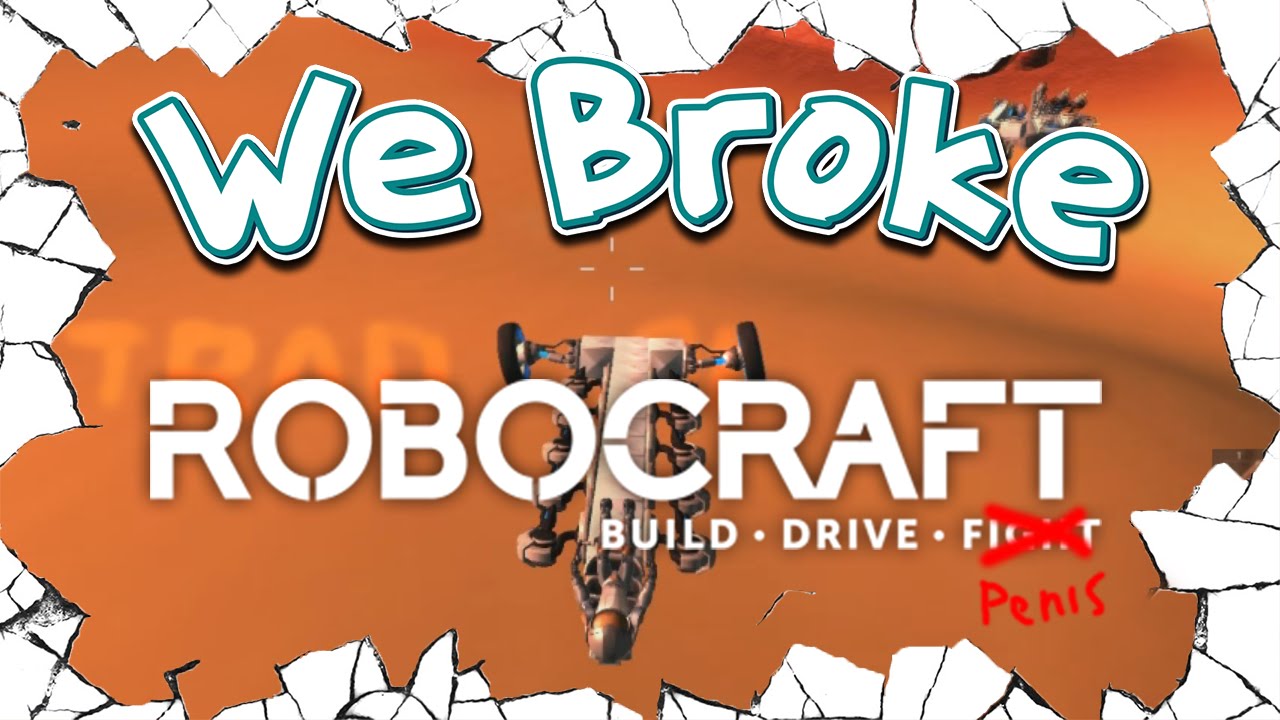 We Broke Robocraft