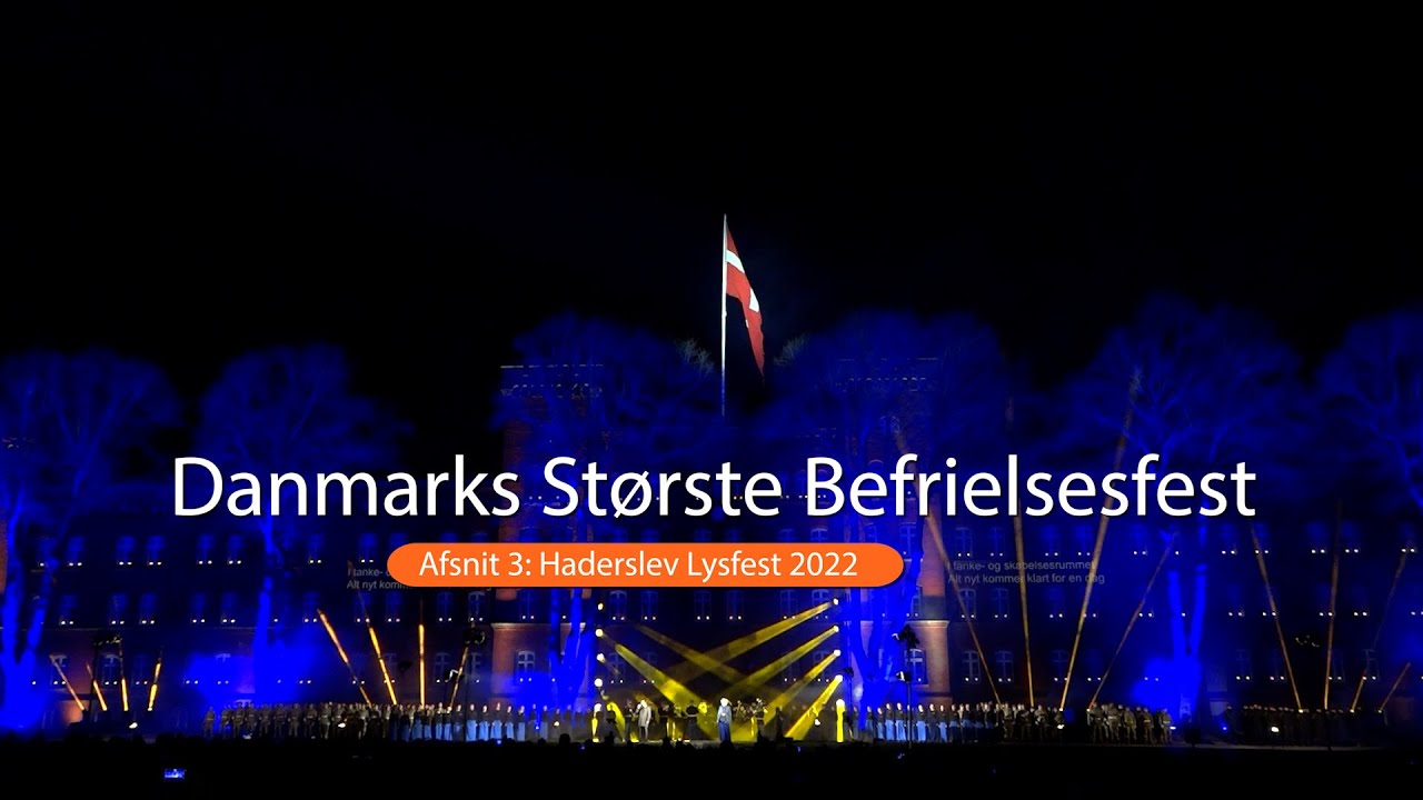 Danmarks St&oslash;rste Befrielsesfest 3:3 - Haderslev Lysfest 2022