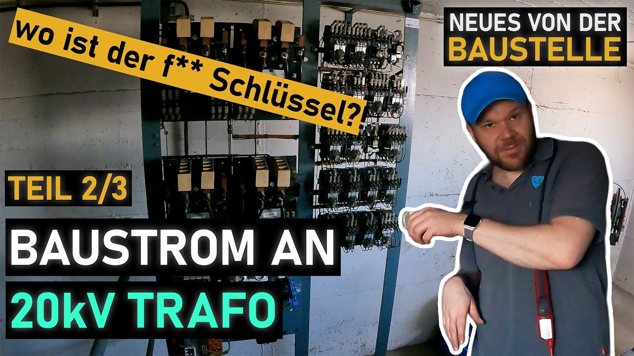 Baustrom am 20 kV-Trafo – Aufzug prüfen, Drehfeld checken & 300 mm² anschließen | Teil 2