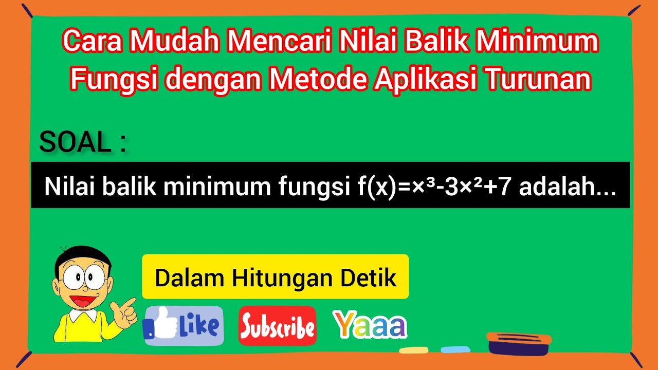 Cara Mudah Mencari Nilai Balik Minimum Fungsi dengan Metode Aplikasi Turunan #caramudah