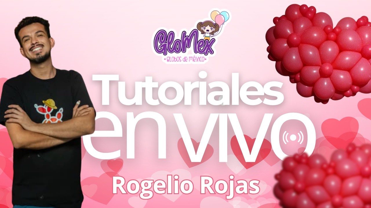 ❤️ Corazón con Globos Easy Link GloMex 🎈 | Tutorial con Rogelio Rojas