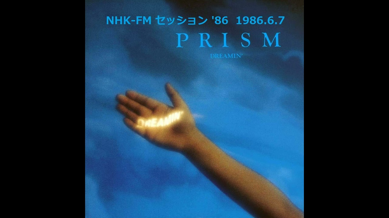 PRISM - NHK-FM SESSION '86 (progressive jazz fusion)