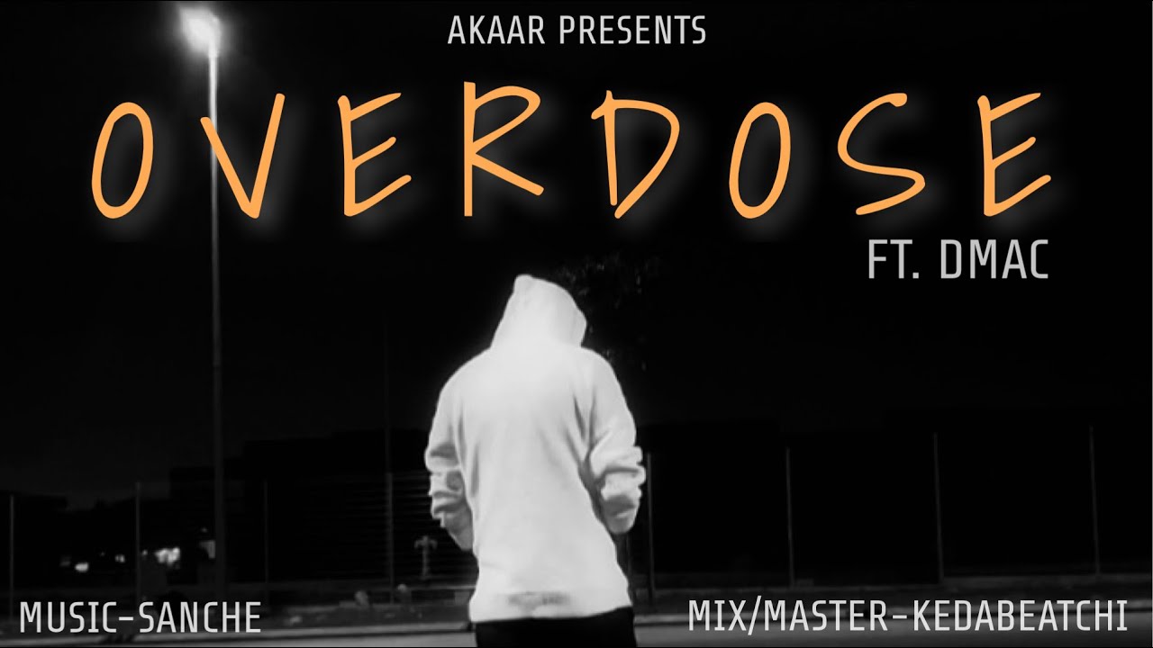OVERDOSE- AKAAR ft.@dmaczone  | prod. @sanchebeats | video- @Hobbit_plays | 2024 | SAD SONG