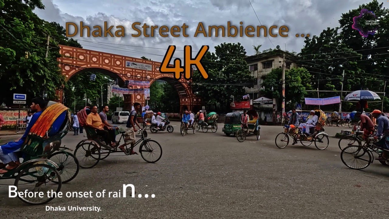 Dhaka Street Sound | Dhaka University Sound | 4K