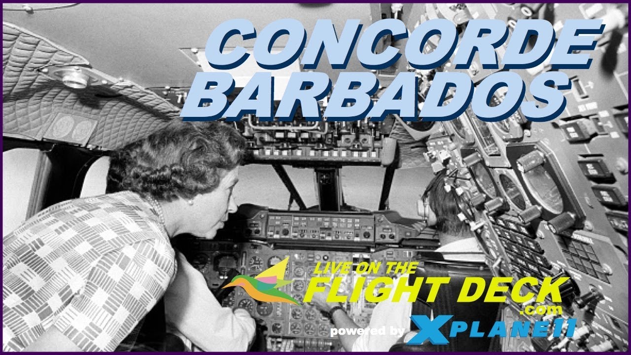 Kite & CONCORDE Alpha Echo in BARBADOS - The Queen of England's Airplane!! - Live On The Flight Deck