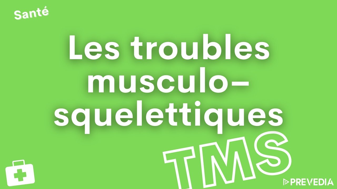 🦴Les Troubles Musculosquelettiques - TMS