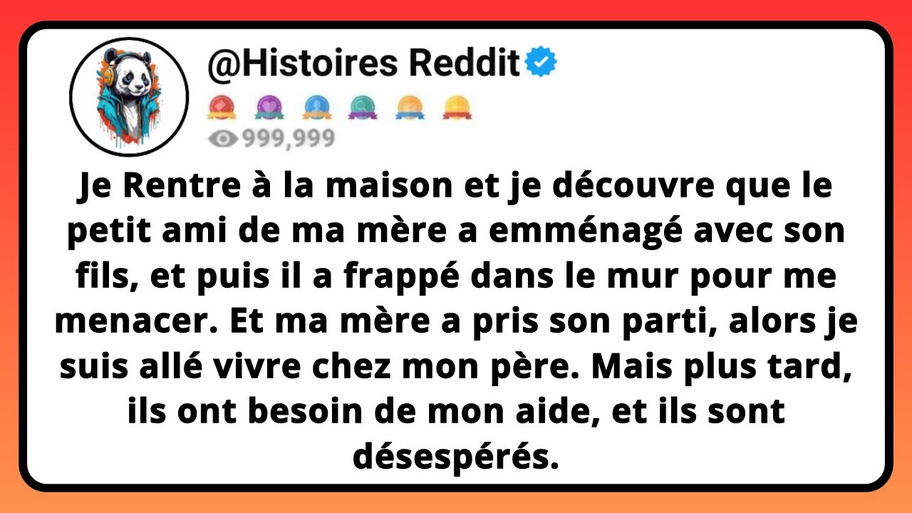 Je Rentre À La Maison Et Je Découvre Que Le Petit Ami De Ma MÈRE A Emménagé Avec Son Fils, Et...