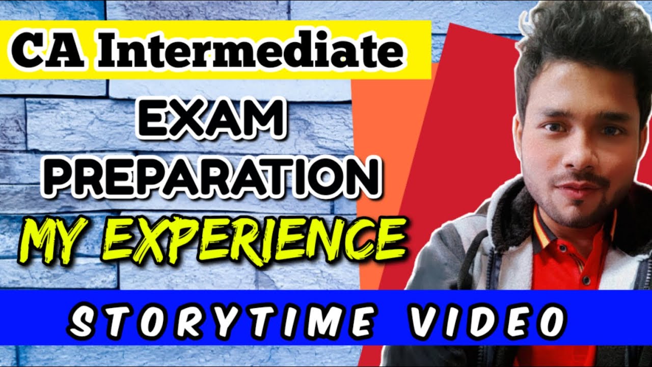 My experience of CA Intermediate Exam Preparation after CA Foundation exams | Storytime video