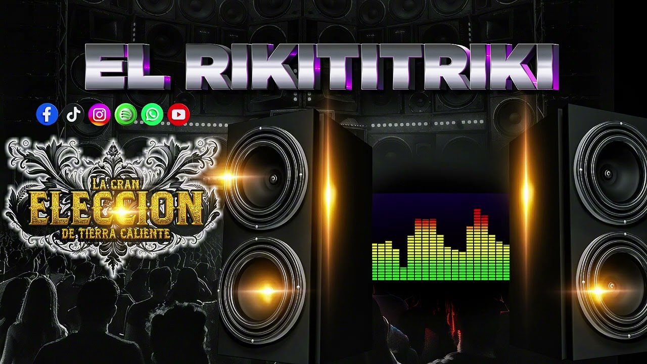 RIKITITRIKI--LA GRAN ELEECION DE TIERRA CALIENTE
