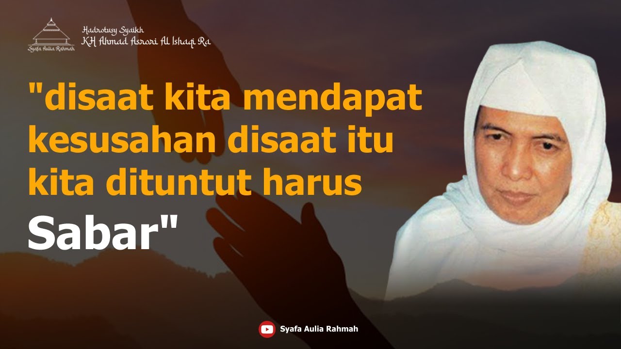 Hakikat Sabar - KH. Asrori Al Ishaqi