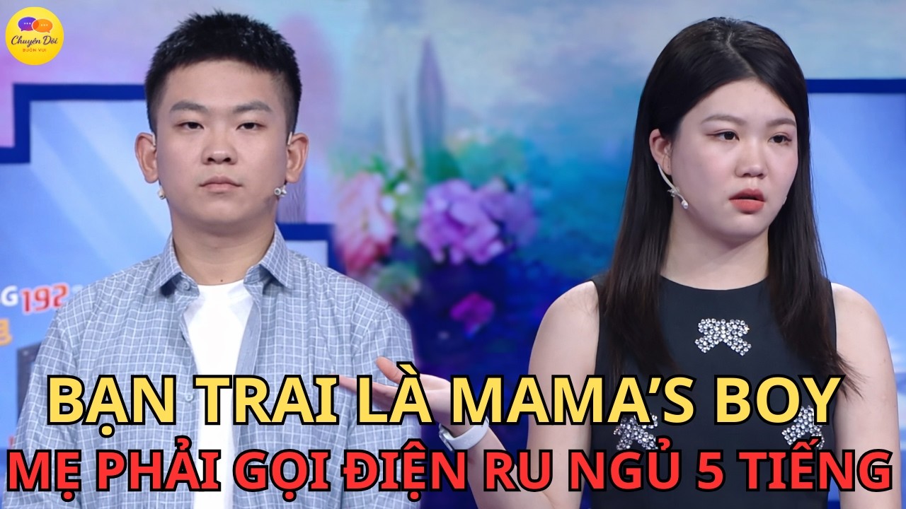 HỦY HÔN PHÚT CHÓT: BẠN TRAI CHUYỆN GÌ CŨNG NGHE MẸ, MẸ CHỒNG CAN THIỆP MỌI THỨ | CHUYỆN ĐỜI BUỒN VUI