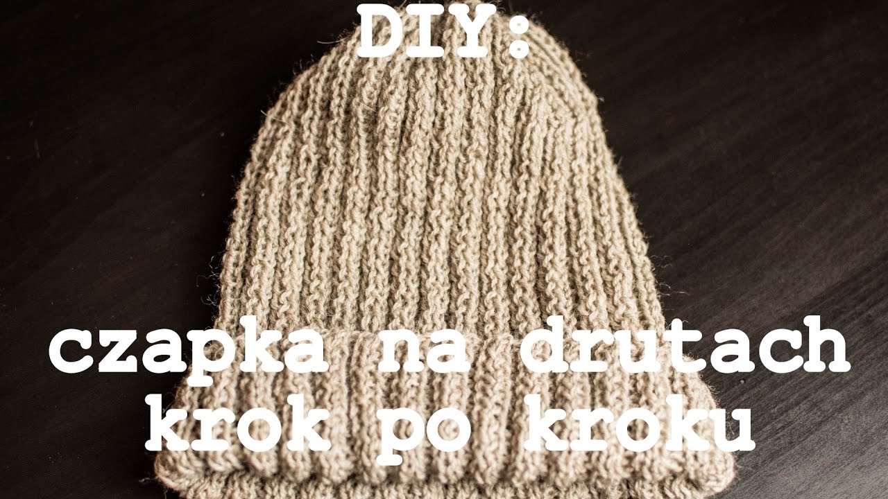DIY: CZAPKA NA DRUTACH - KROK PO KROKU