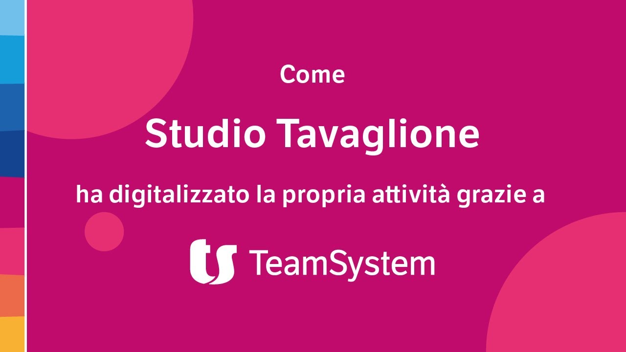 Digitalizzazione dello studio professionale: Studio Tavaglione | TeamSystem Case History