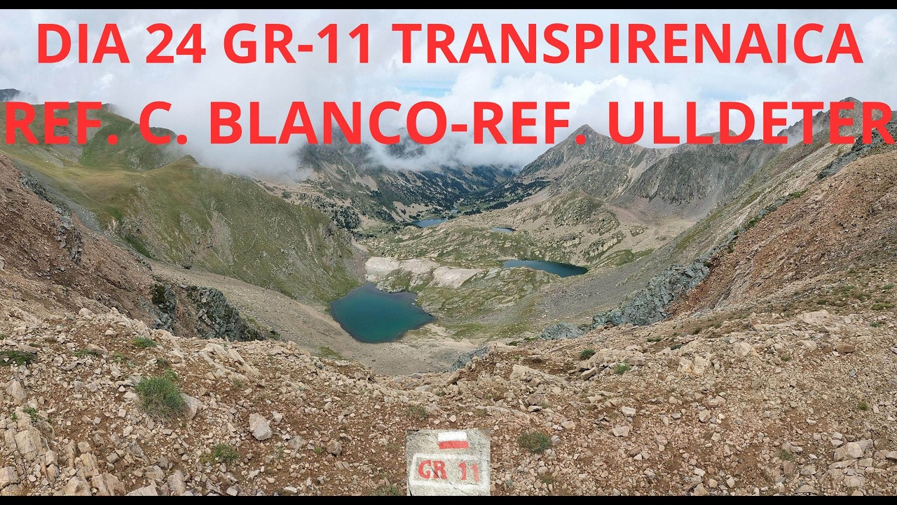 DIA 24 GR 11 TRANSPIRENAICA REF  CORRAL BLANCO REF  ULLDETER