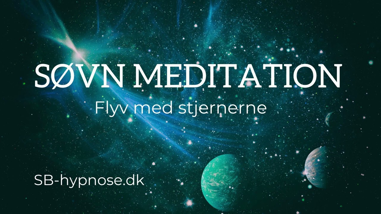 Søvn meditation -  flyv med stjernerne