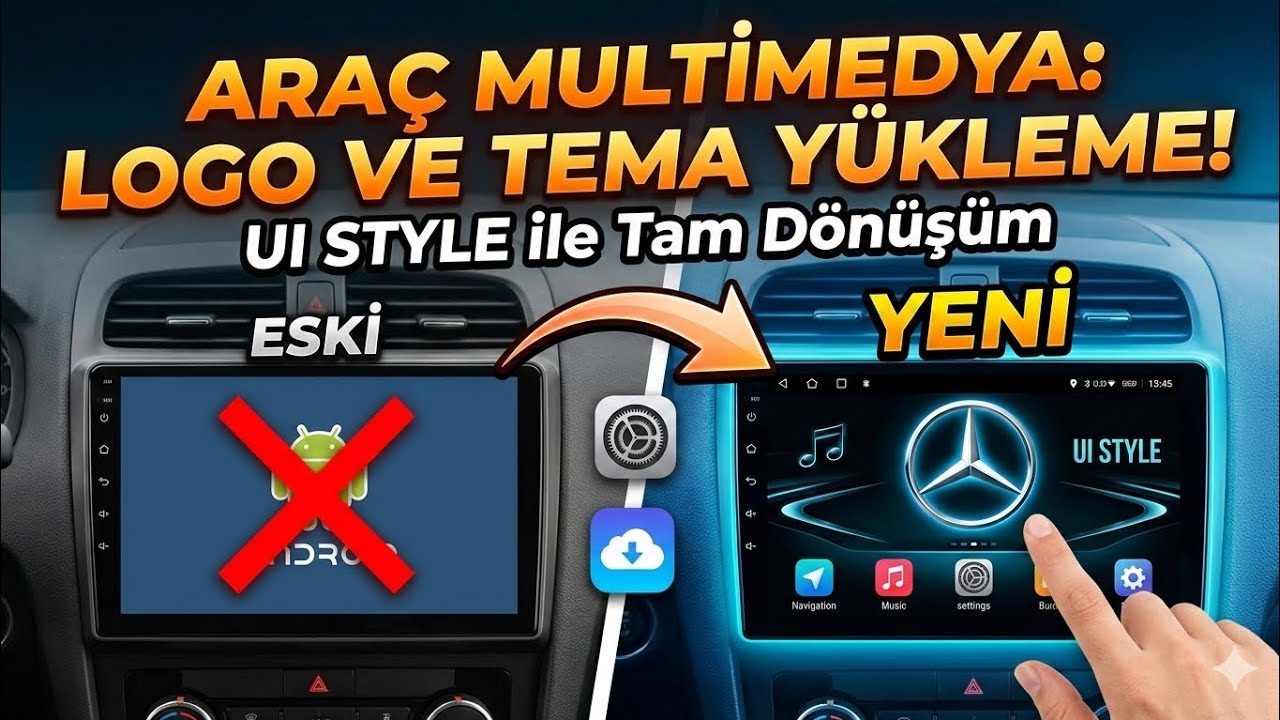 Araç multimedya açılış ekranına marka logosu ekleme ve “ui style” tema uygulaması kurulumu