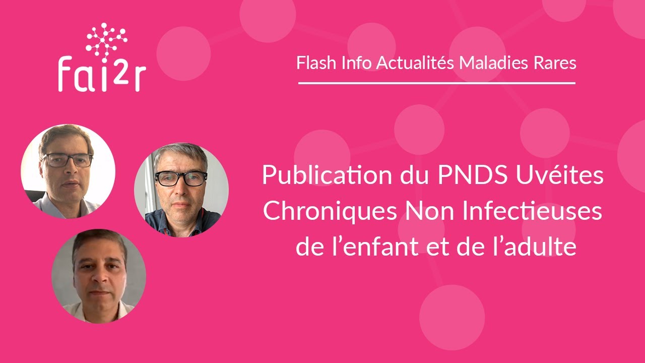 Publication du PNDS Uvéites Chroniques Non Infectieuses de l'enfant et de l'adulte
