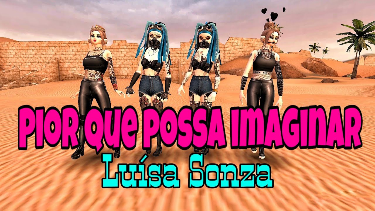 Luísa Sonza-Pior Que Possa Imaginar-Minha Versão Avakin Life❤