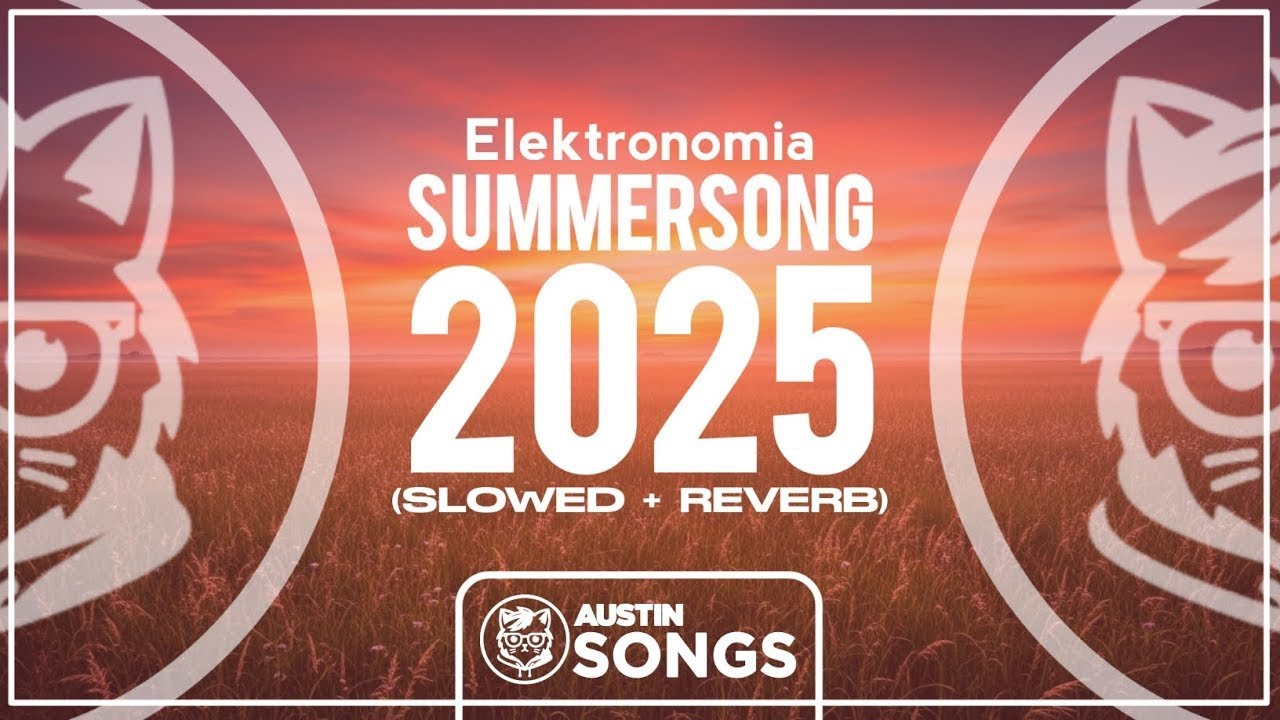 Elektronomia - Summersong 2025 (Slowed + Reverb)