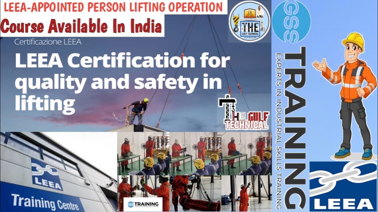 How to become a Lifting Engineer LEEA Certified GSS Training Centre In India लिफ्टिंग इंजीनियर कैसे?