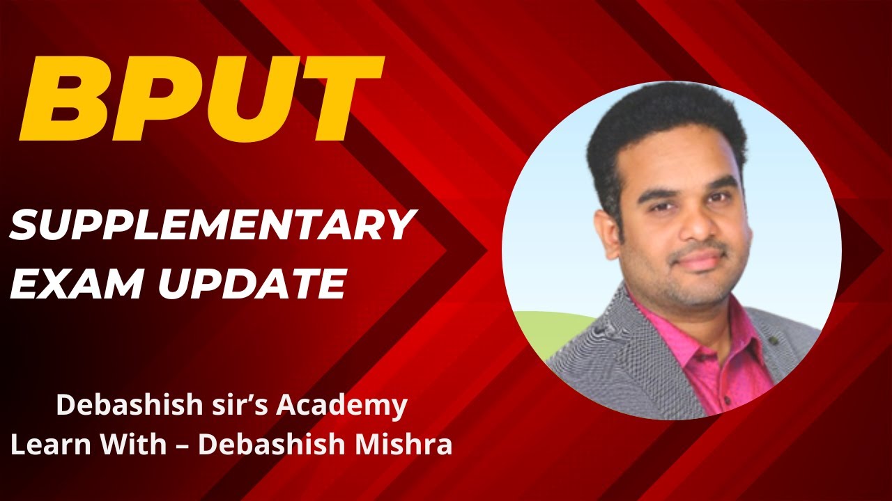 BPUT SUPPLEMENTARY EXAM UPDATE.