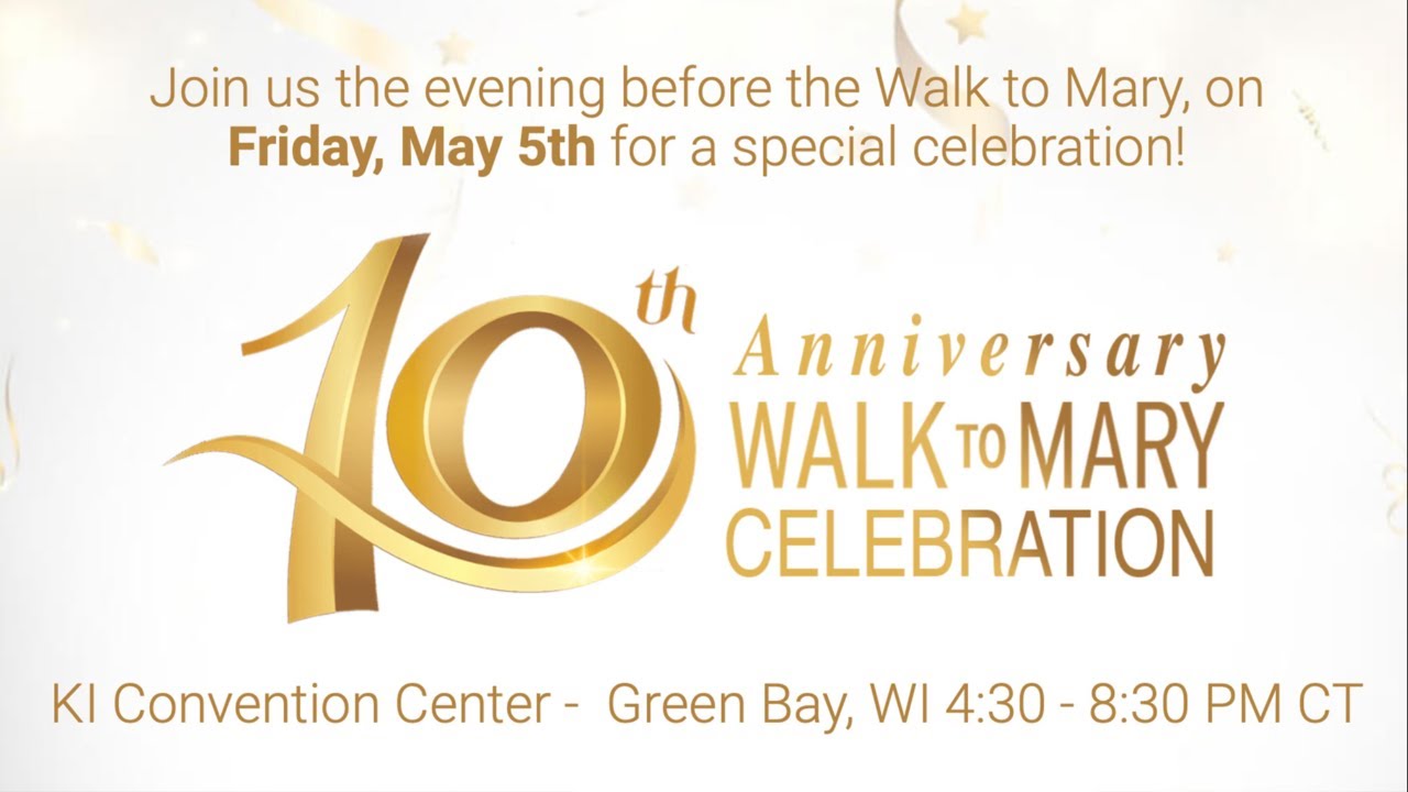 10th Anniversary Walk to Mary Celebration + Family Rosary Across America