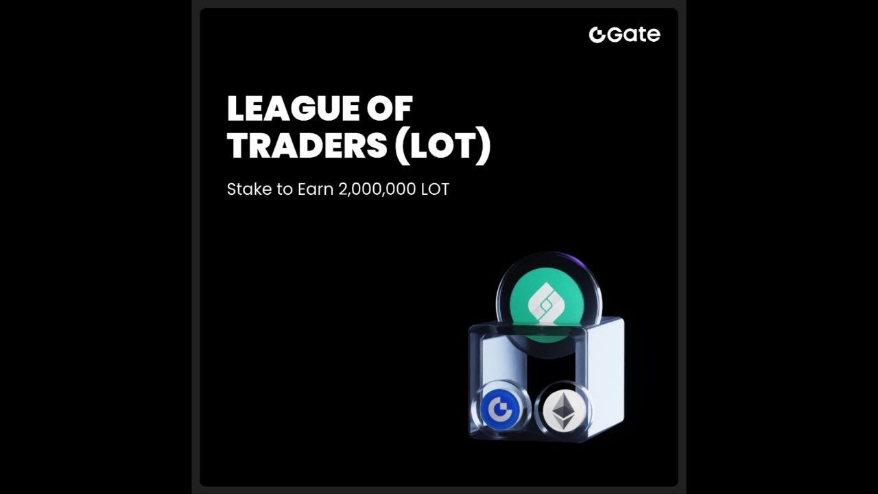 GateLive | Gate Launchpool Added: League of Traders (LOT)