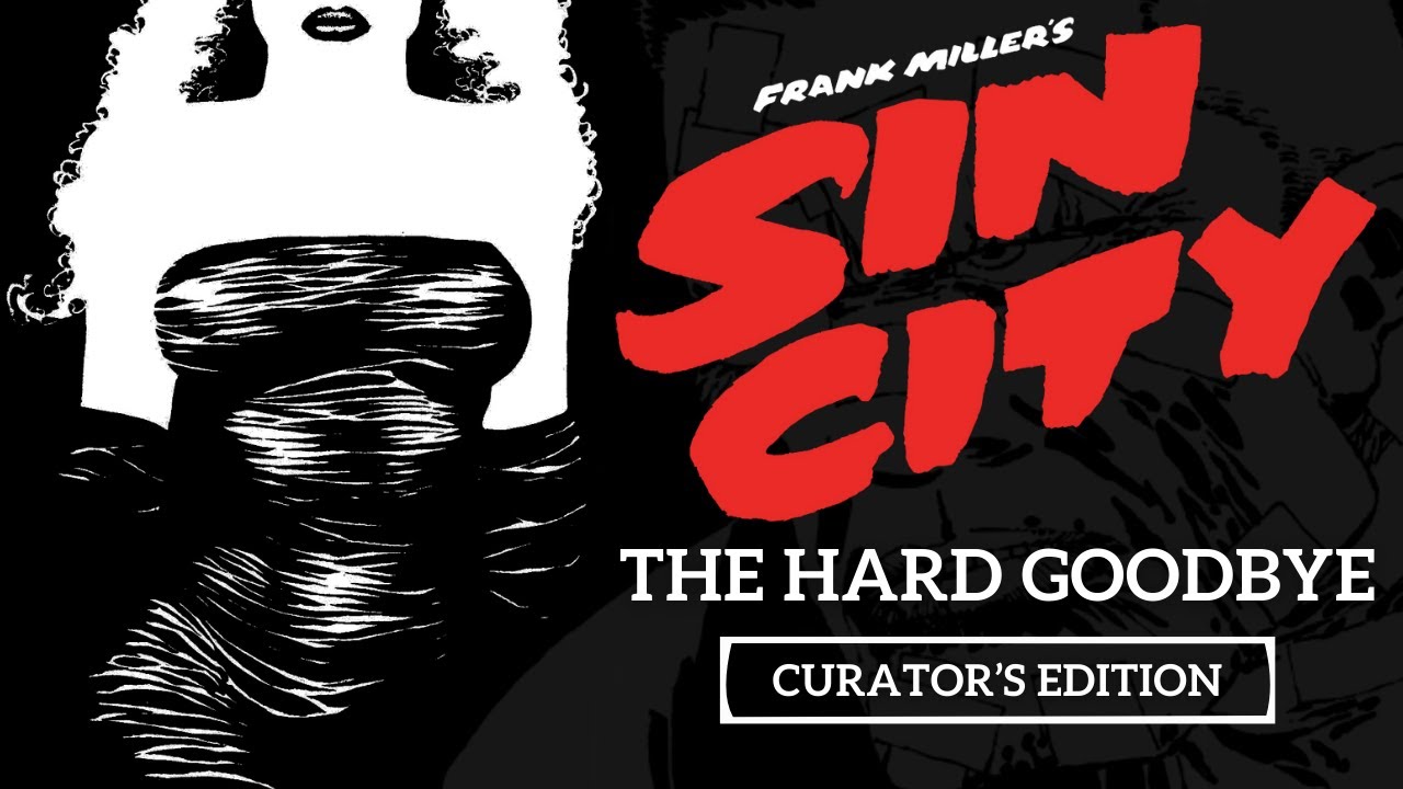 Frank Miller's Sin City The Hard Goodbye Curator's Edition