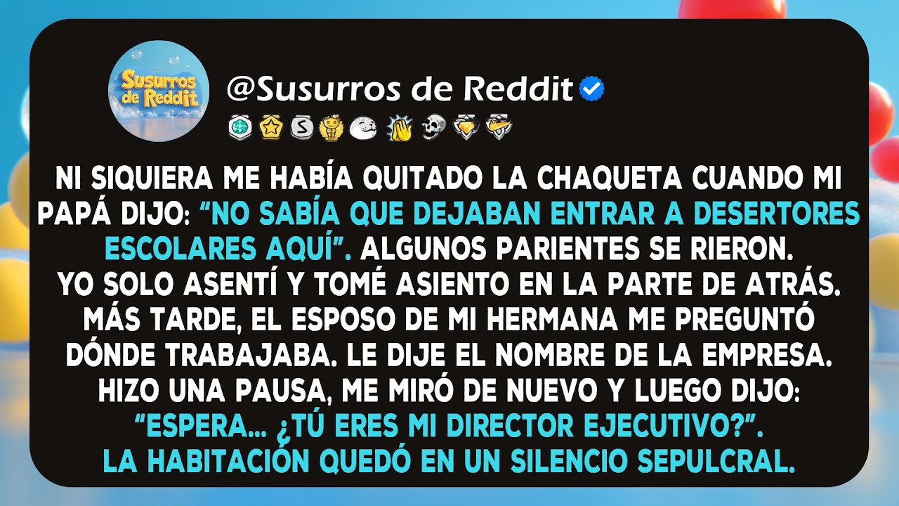Ni siquiera me había quitado la chaqueta cuando mi papá dijo: “No sabía que dejaban entrar a...