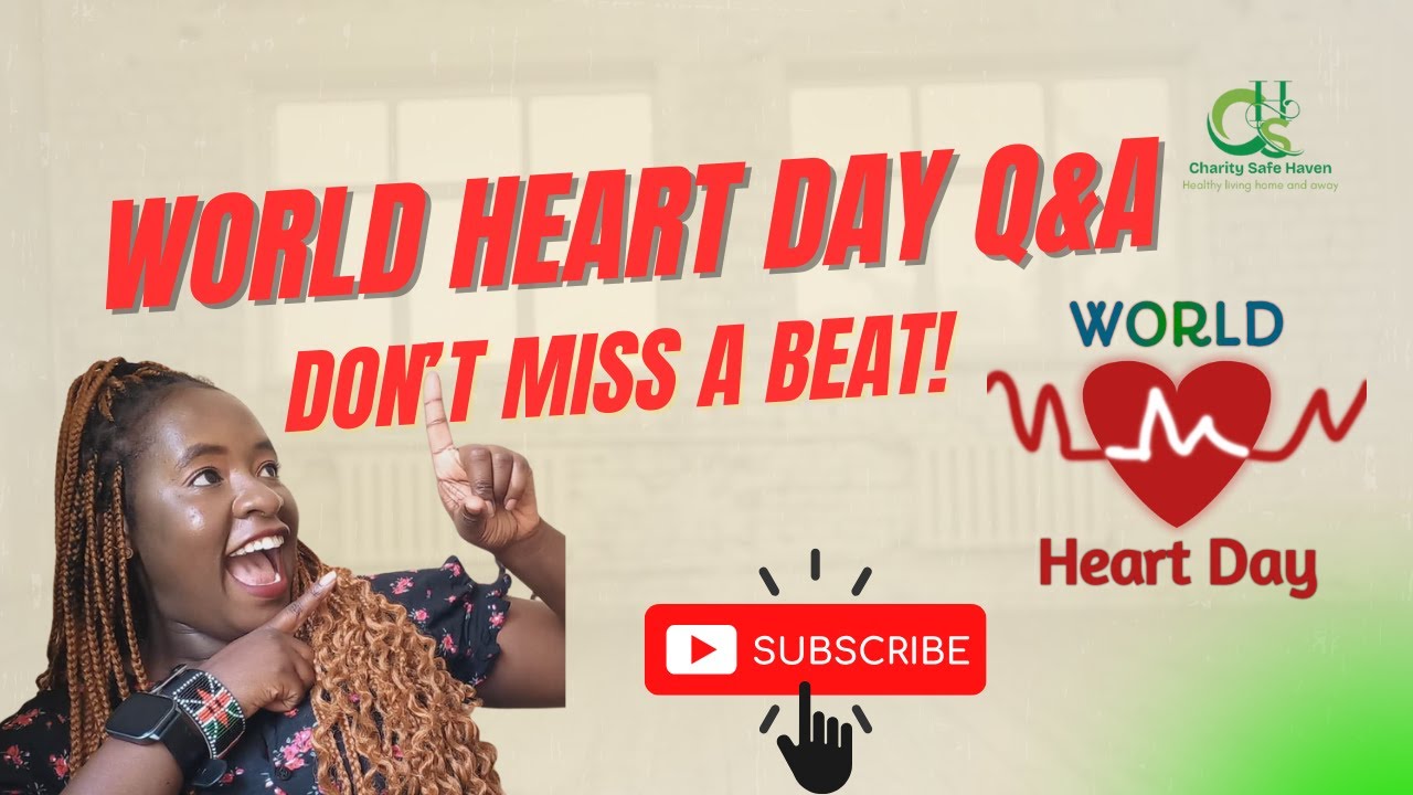 World Heart Day 2025 Q&A | Don’t Miss a Beat | Charity Safe Haven