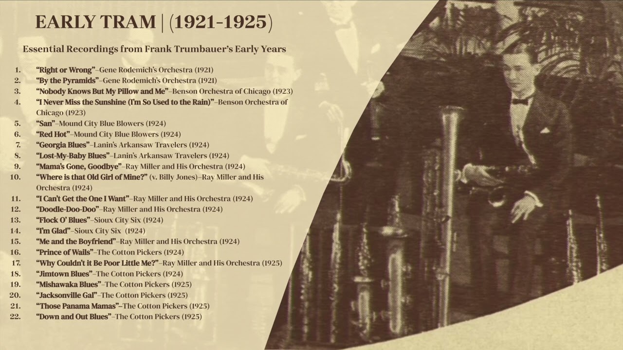 Early Tram (1921-1925) | Essential Recordings from Frank Trumbauer's Early Years